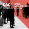 Danish Architecture Centre International Conference