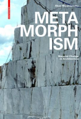 Metamorphism: Transforming Materials in Architecture