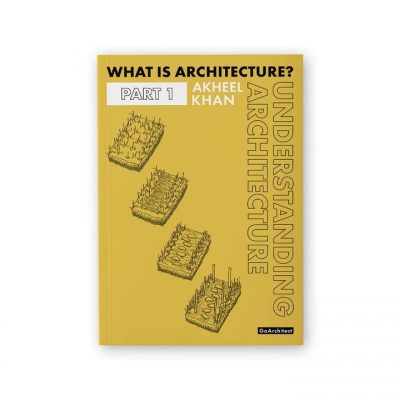 Understanding Architecture Book Akheel Khan